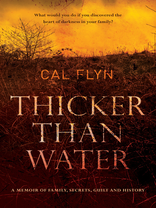 Title details for Thicker Than Water by Cal Flyn - Available